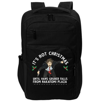 It's Not Christmas Until Hans Gruber Falls From Nakatomi Plaza Impact Tech Backpack