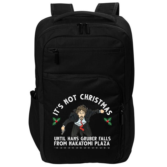 It's Not Christmas Until Hans Gruber Falls From Nakatomi Plaza Impact Tech Backpack