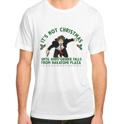 It's Not Christmas Until Hans Gruber Falls From Nakatomi Plaza Adult ChromaSoft Performance T-Shirt