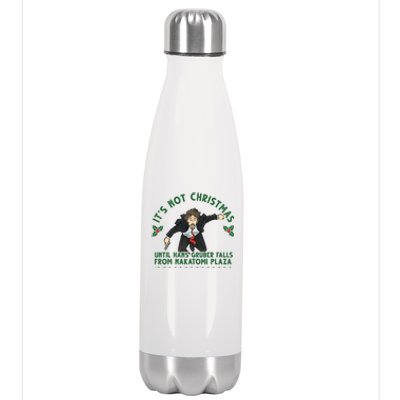 It's Not Christmas Until Hans Gruber Falls From Nakatomi Plaza Stainless Steel Insulated Water Bottle