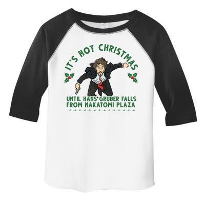 It's Not Christmas Until Hans Gruber Falls From Nakatomi Plaza Toddler Fine Jersey T-Shirt
