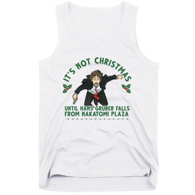 It's Not Christmas Until Hans Gruber Falls From Nakatomi Plaza Tank Top