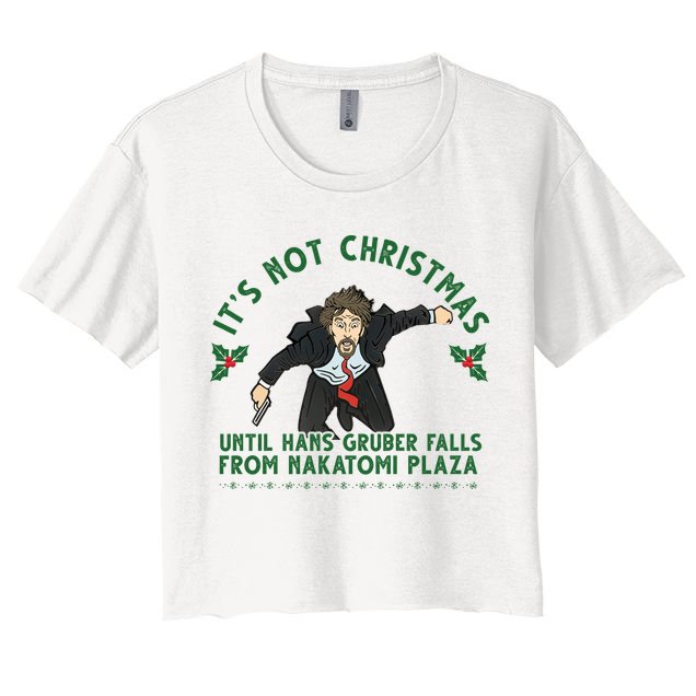 It's Not Christmas Until Hans Gruber Falls From Nakatomi Plaza Crop Top