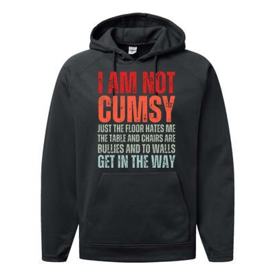 Im Not Clumsy Funny Sarcastic Sarcasm Funny Quote Performance Fleece Hoodie