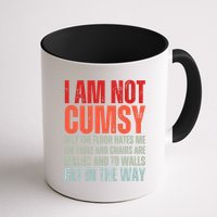 Im Not Clumsy Funny Sarcastic Sarcasm Funny Quote Mug