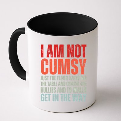 Im Not Clumsy Funny Sarcastic Sarcasm Funny Quote Mug