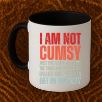 Im Not Clumsy Funny Sarcastic Sarcasm Funny Quote Mug