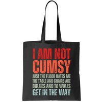 Im Not Clumsy Funny Sarcastic Sarcasm Funny Quote Bag