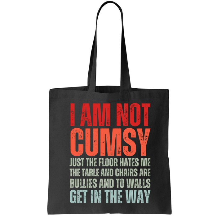 Im Not Clumsy Funny Sarcastic Sarcasm Funny Quote Bag