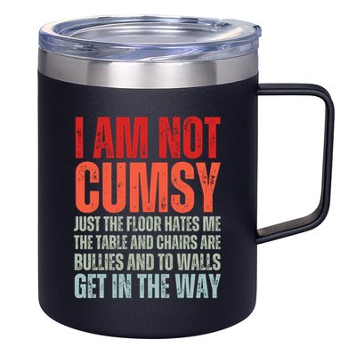 Im Not Clumsy Funny Sarcastic Sarcasm Funny Quote 12oz Stainless Steel Coffee Mug