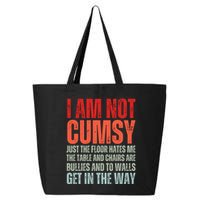 Im Not Clumsy Funny Sarcastic Sarcasm Funny Quote 25L Jumbo Tote