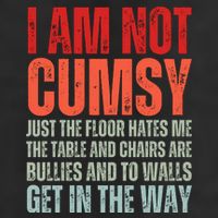 Im Not Clumsy Funny Sarcastic Sarcasm Funny Quote 25L Jumbo Tote