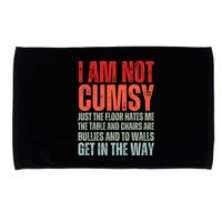Im Not Clumsy Funny Sarcastic Sarcasm Funny Quote Microfiber Hand Towel