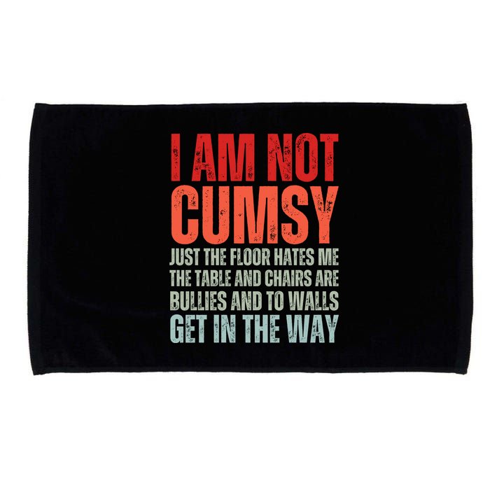Im Not Clumsy Funny Sarcastic Sarcasm Funny Quote Microfiber Hand Towel