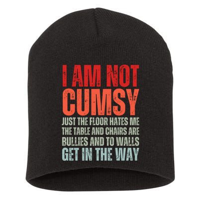 Im Not Clumsy Funny Sarcastic Sarcasm Funny Quote Short Acrylic Beanie