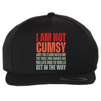 Im Not Clumsy Funny Sarcastic Sarcasm Funny Quote Wool Snapback Cap