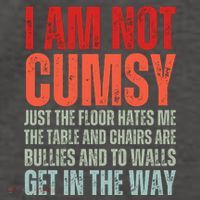 Im Not Clumsy Funny Sarcastic Sarcasm Funny Quote Vector Backpack