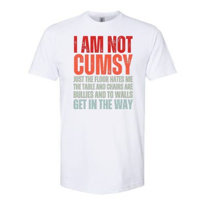 Im Not Clumsy Funny Sarcastic Sarcasm Funny Quote Softstyle CVC T-Shirt