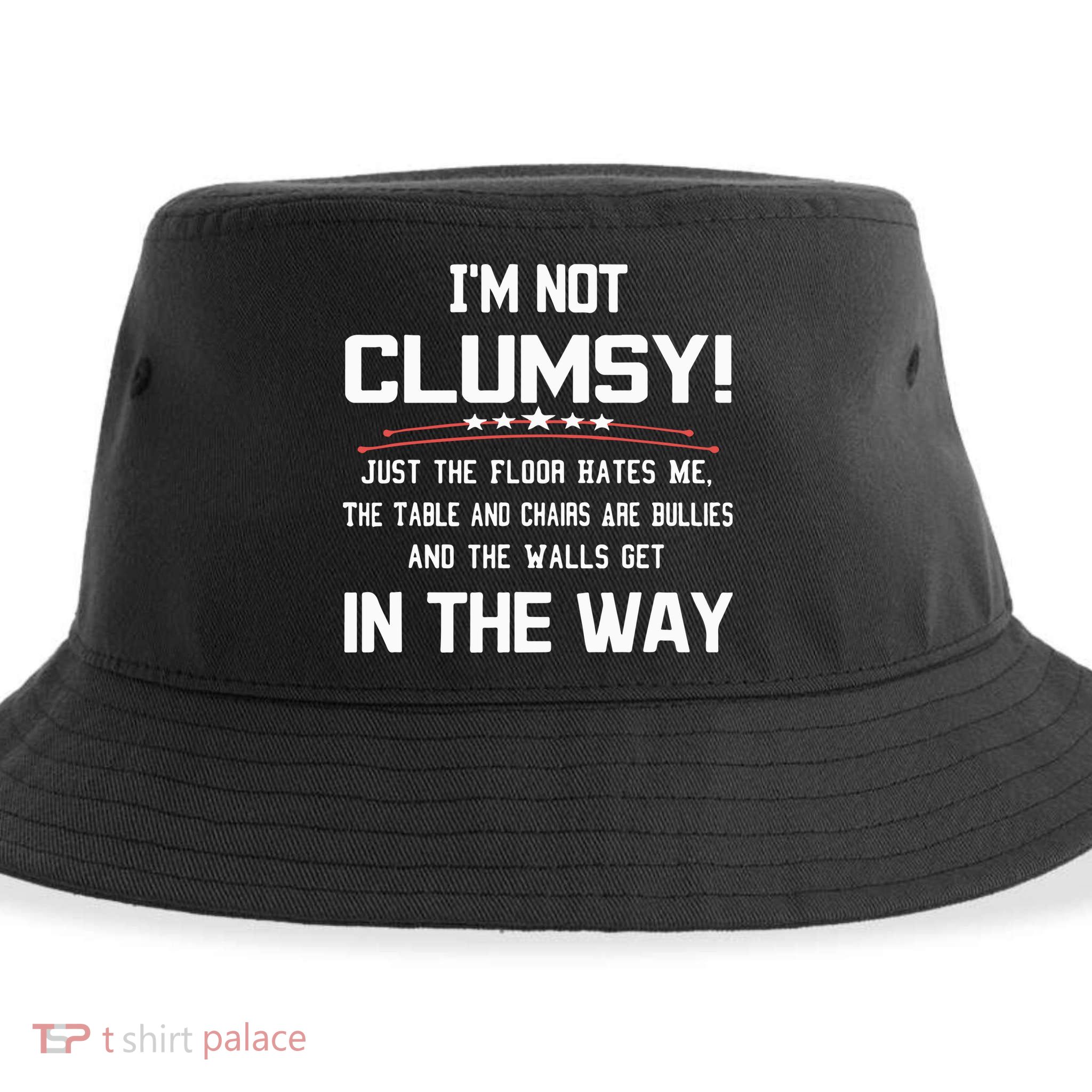 Im Not Clumsy Sarcastic Funny Saying Sustainable Bucket Hat