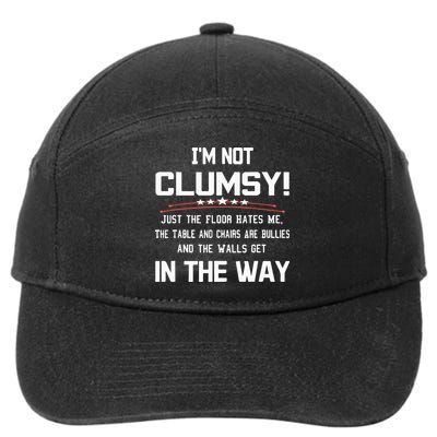 Im Not Clumsy Sarcastic Funny Saying 7-Panel Snapback Hat