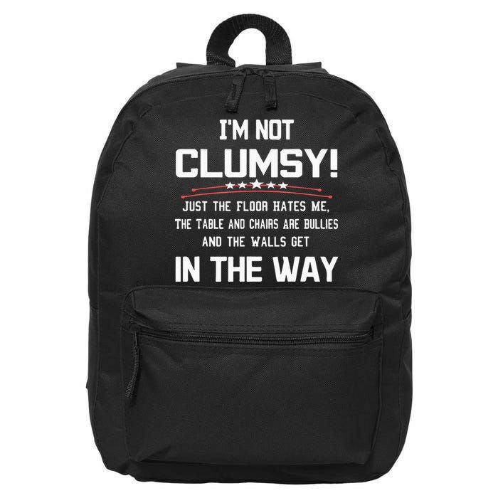 Im Not Clumsy Sarcastic Funny Saying 16 in Basic Backpack