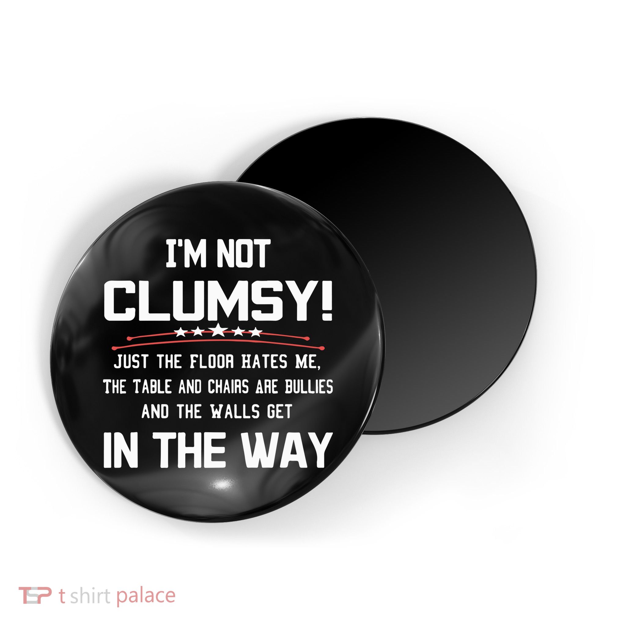 Im Not Clumsy Sarcastic Funny Saying Magnet