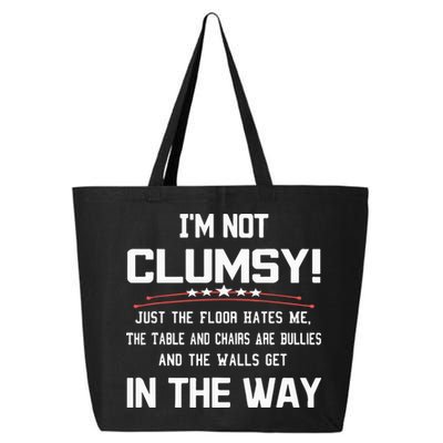 Im Not Clumsy Sarcastic Funny Saying 25L Jumbo Tote