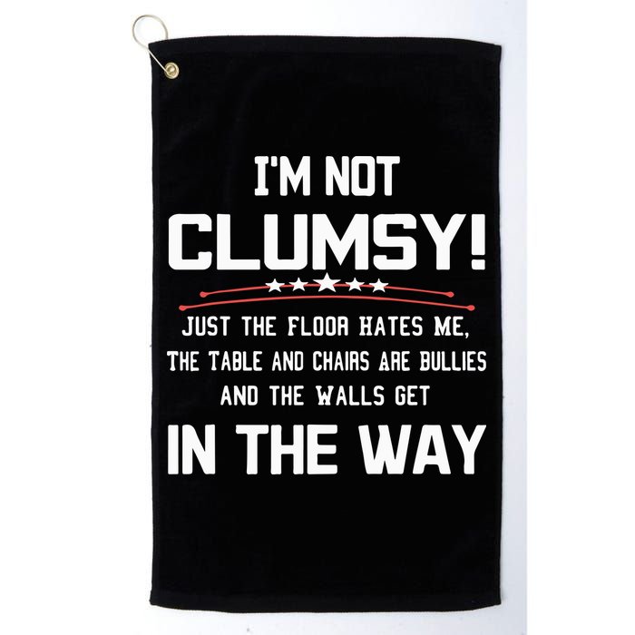 Im Not Clumsy Sarcastic Funny Saying Golf Towel