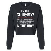 Im Not Clumsy Sarcastic Funny Saying Cropped Pullover Crew