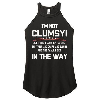 Im Not Clumsy Sarcastic Funny Saying Women's Perfect Tri Rocker Tank