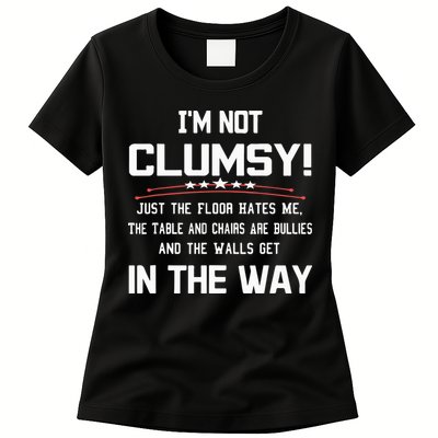 Im Not Clumsy Sarcastic Funny Saying Womens T-Shirt