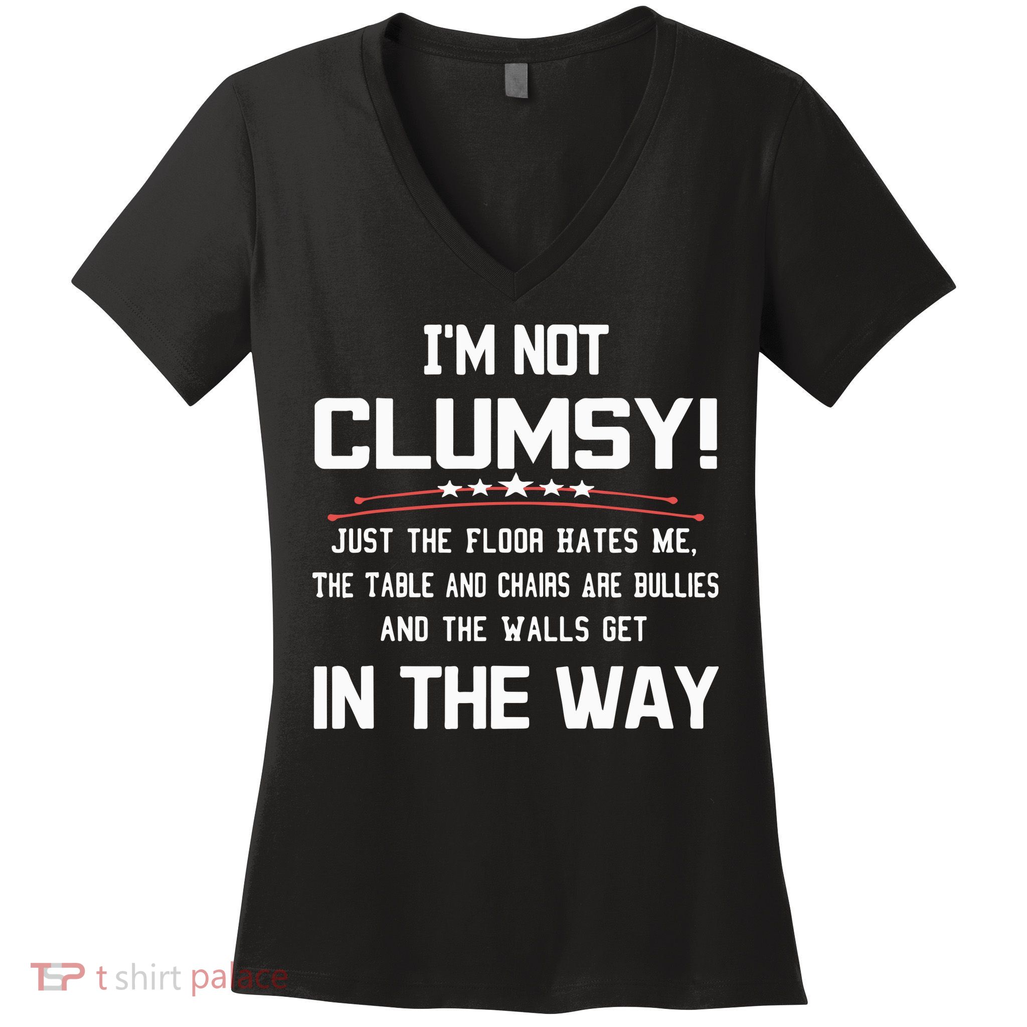 Im Not Clumsy Sarcastic Funny Saying Women's V-Neck T-Shirt