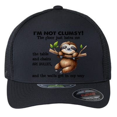 IM Not Clumsy The Floor Just Hates Me The Table And Chairs Flexfit Unipanel Trucker Cap