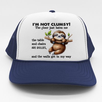 IM Not Clumsy The Floor Just Hates Me The Table And Chairs Trucker Hat