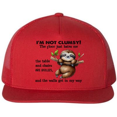 IM Not Clumsy The Floor Just Hates Me The Table And Chairs Flat Bill Trucker Hat