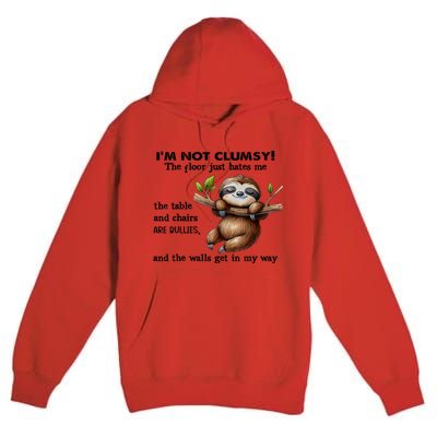 IM Not Clumsy The Floor Just Hates Me The Table And Chairs Premium Pullover Hoodie