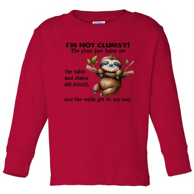 IM Not Clumsy The Floor Just Hates Me The Table And Chairs Toddler Long Sleeve Shirt