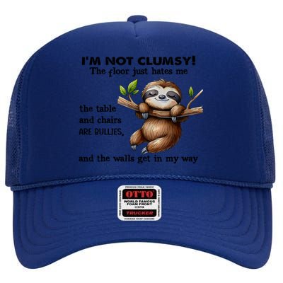 IM Not Clumsy The Floor Just Hates Me The Table And Chairs High Crown Mesh Back Trucker Hat