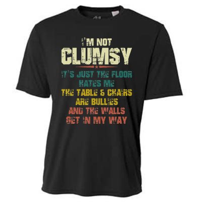 Im Not Clumsy Just The Floor Hates Me Funny Family Reunion Cooling Performance Crew T-Shirt