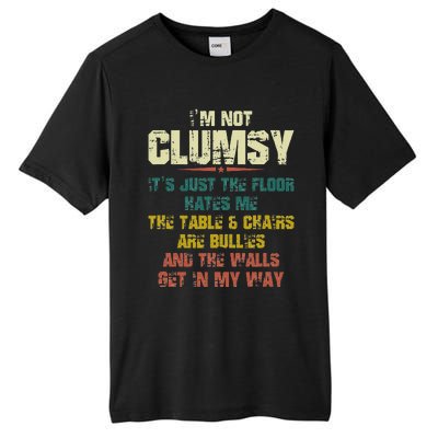 Im Not Clumsy Just The Floor Hates Me Funny Family Reunion Tall Fusion ChromaSoft Performance T-Shirt