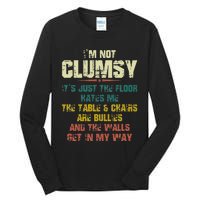 Im Not Clumsy Just The Floor Hates Me Funny Family Reunion Tall Long Sleeve T-Shirt