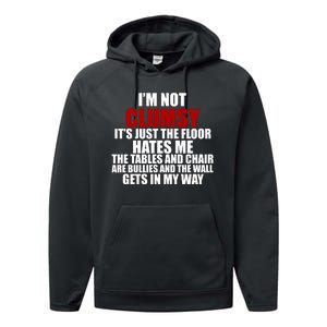 I'm Not Clumsy It's Just The Flor Hates Me Funny Performance Fleece Hoodie