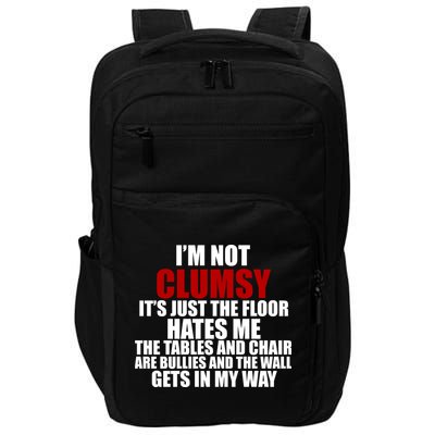 I'm Not Clumsy It's Just The Flor Hates Me Funny Impact Tech Backpack