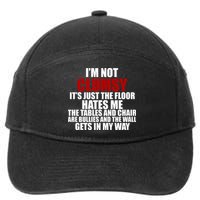 I'm Not Clumsy It's Just The Flor Hates Me Funny 7-Panel Snapback Hat