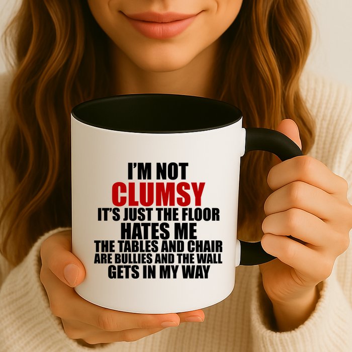 I'm Not Clumsy It's Just The Flor Hates Me Funny Mug