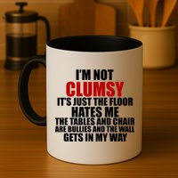 I'm Not Clumsy It's Just The Flor Hates Me Funny Mug