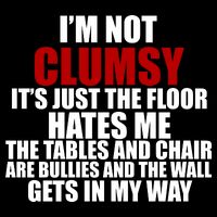 I'm Not Clumsy It's Just The Flor Hates Me Funny Drawstring Bag