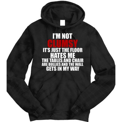 I'm Not Clumsy It's Just The Flor Hates Me Funny Tie Dye Hoodie