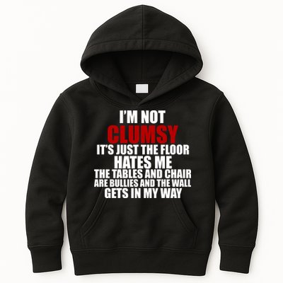 I'm Not Clumsy It's Just The Flor Hates Me Funny Kids Hoodie