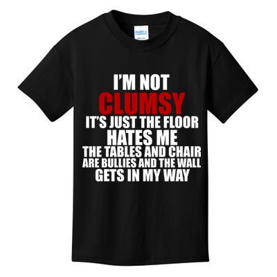 I'm Not Clumsy It's Just The Flor Hates Me Funny Kids T-Shirt